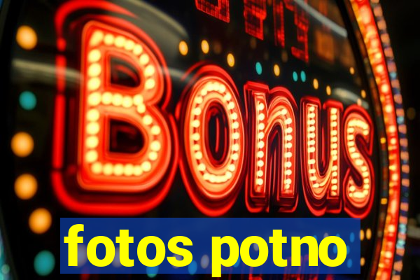 fotos potno